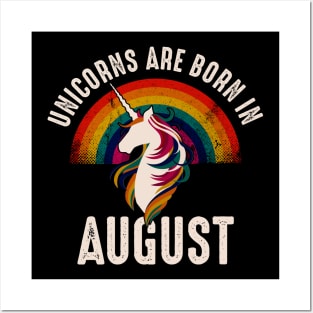 Unicorns Are Born In August Unicorn Birthday Posters and Art